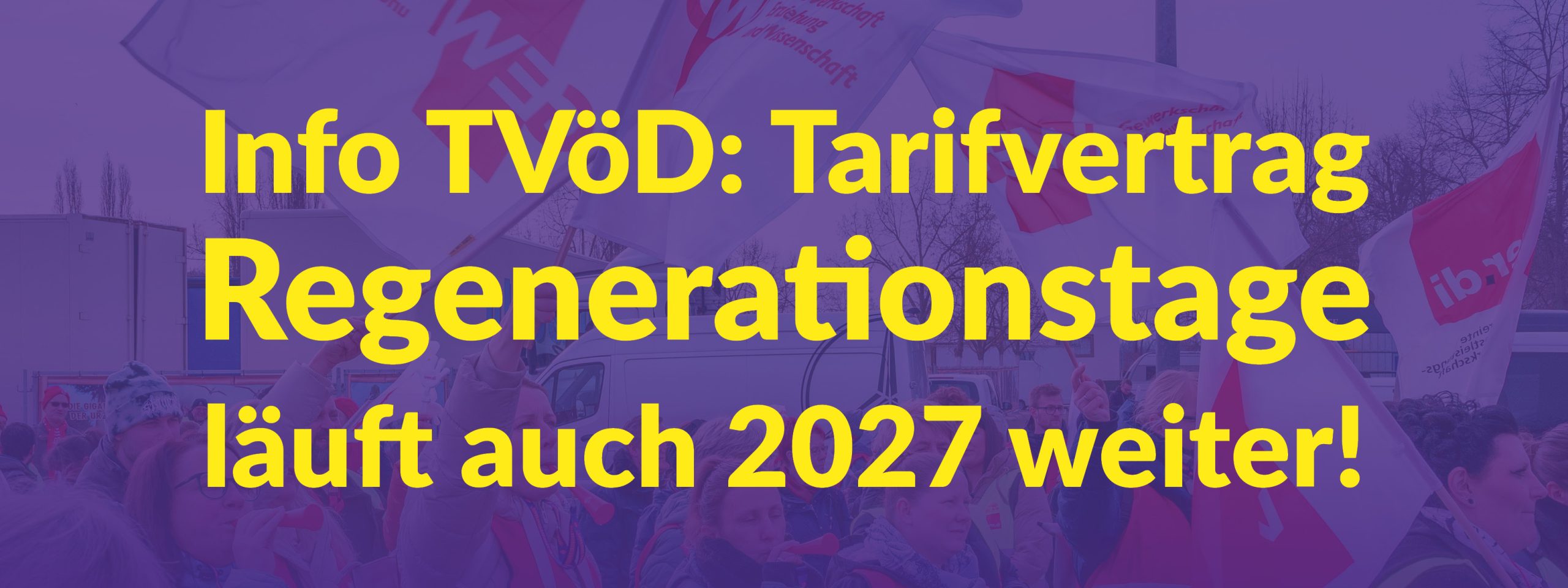 Tarifvertrag Regenerationstage läuft auch 2027 weiter!